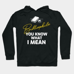 Bibliophile - You know what I mean Hoodie